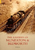 Book cover of The Railways of Nuneaton & Bedworth by LEE, Peter